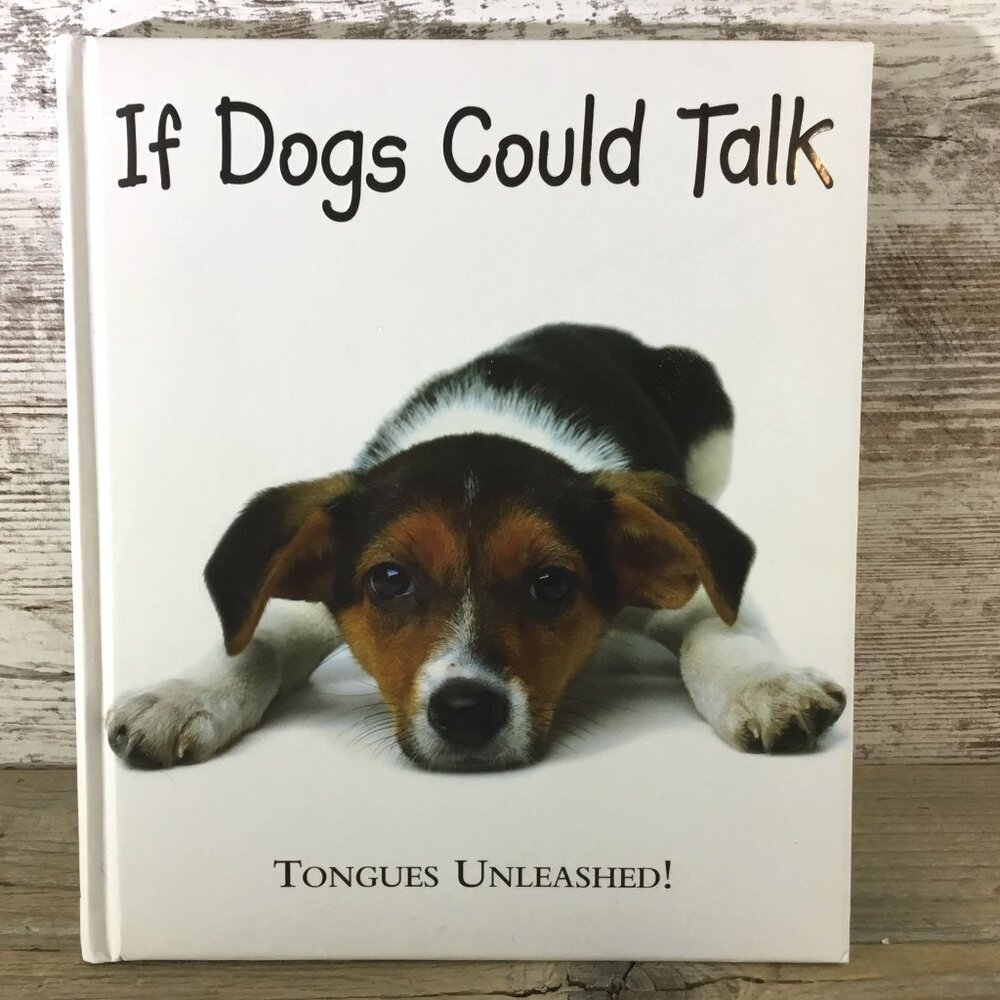 If Dogs Could Talk Tongues Unleashed Hardcover Book Joel Zadak Funny Humor